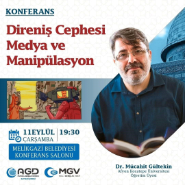 Kayseri’de direniş cephesi, medya ve manipülasyon konuşulacak
